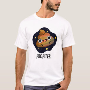 Poopiter Funny Planet Jupiter Pun  T-Shirt