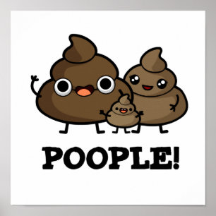 Poople Cute Poop Pun Poster