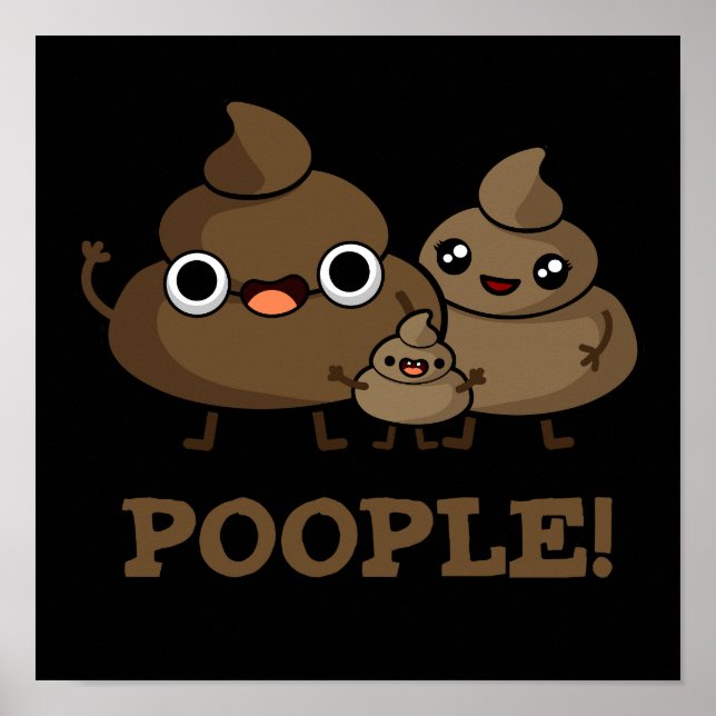 Poople Funny Poop Pun Dark BG Poster (Front)