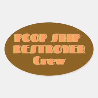 Poopship Destroyer Sticker
