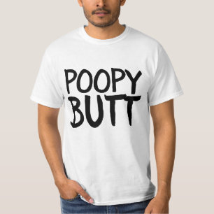 POOPY BUTT BIRTHDAY FUNNY T-SHIRTS