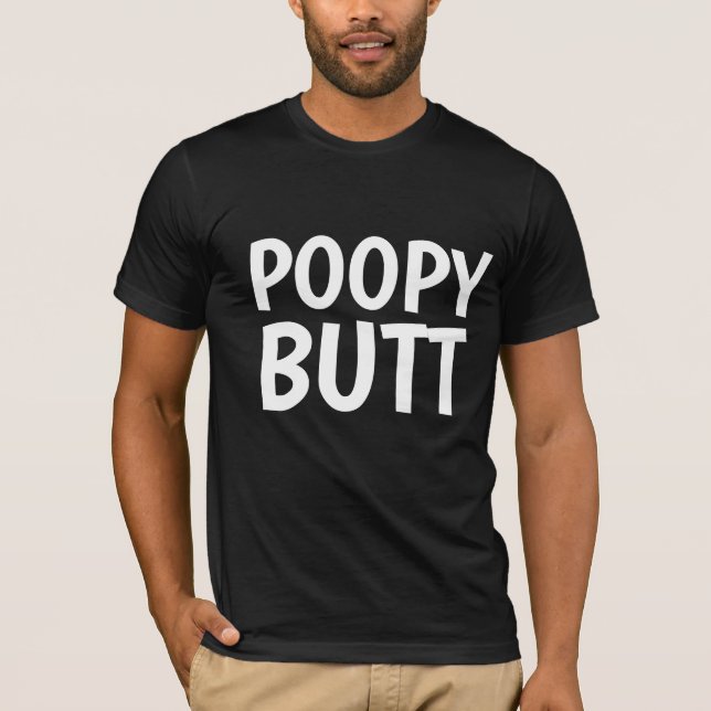 POOPY BUTT DAD T-SHIRTS (Front)
