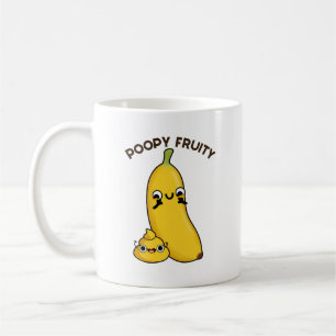 Poopy Fruity Funny Fruit Banana Pun  Coffee Mug