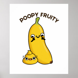 Poopy Fruity Funny Fruit Pun Poster