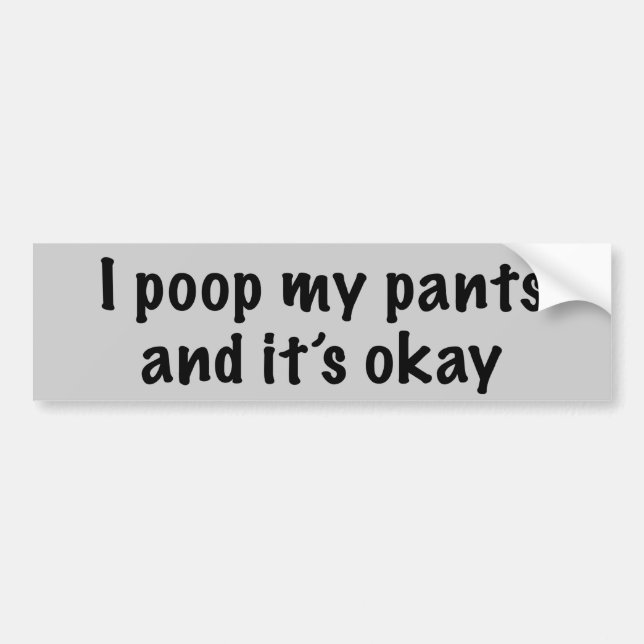 Poopy Pants Bumper Sticker (Front)
