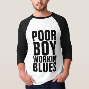 POOR BOY WORKING BLUES, BLUEGRASS MUSIC T-SHIRTS
