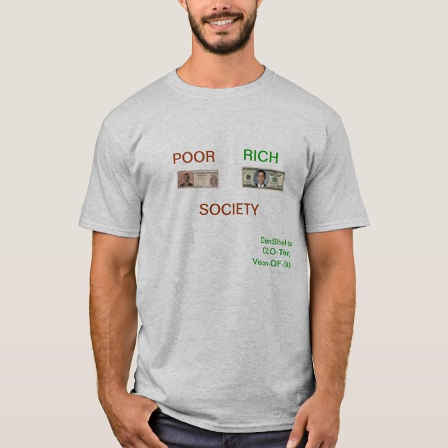 poor rich society T-Shirt (Front)