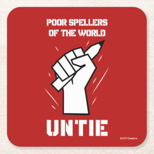Poor Spellers Of The World Untie Square Paper Coaster