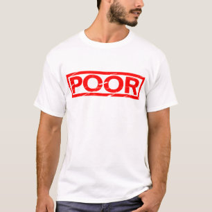 Poor Stamp T-Shirt