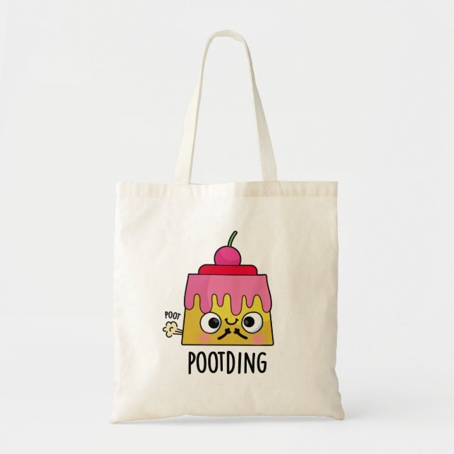 Poot-ding Funny Pudding Fart Pun  Tote Bag (Front)