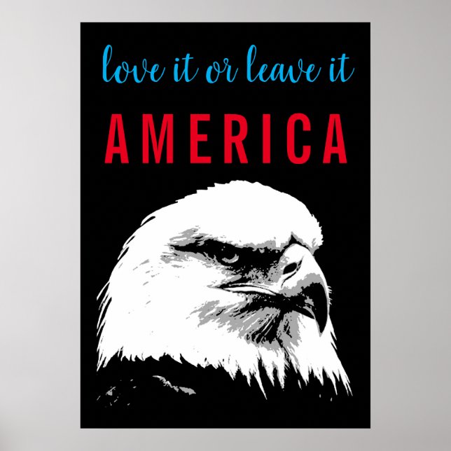 Pop Art Bald Eagle Love Leave America Slogan Say Poster (Front)