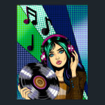 Pop Art Girl with Record Poster<br><div class="desc">Pop art girl holding a vinyl album with musical notes around her. Blue,  green and purple colourful hand drawn art.</div>