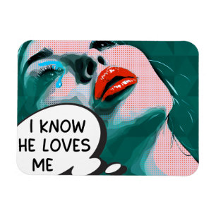 Pop Art I Know He Loves Me Mixed Media Magnet