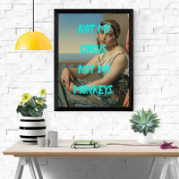 Pop Art Painting Not My Circus Sassy Poster