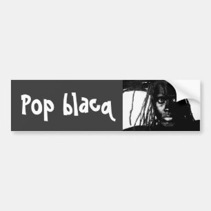 pop blacq bumper sticker