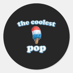 Pop Ever Fathers Day Popsicle Top For Dad Rocket 4 Classic Round Sticker