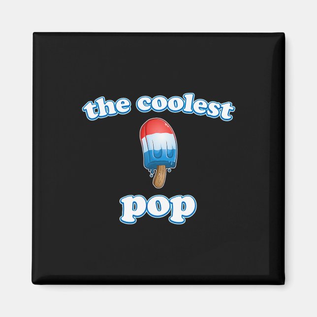 Pop Ever Fathers Day Popsicle Top For Dad Rocket 4 Magnet (Front)