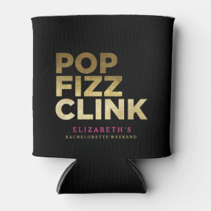 POP FIZZ CLINK BACHERLOTTE PARTY CAN COOLER