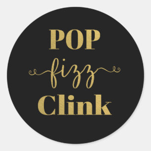 POP FIZZ CLINK Black & Gold Round Sticker