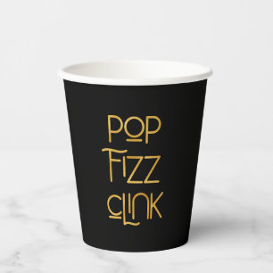Pop Fizz Clink Elegant Typography Paper Cups