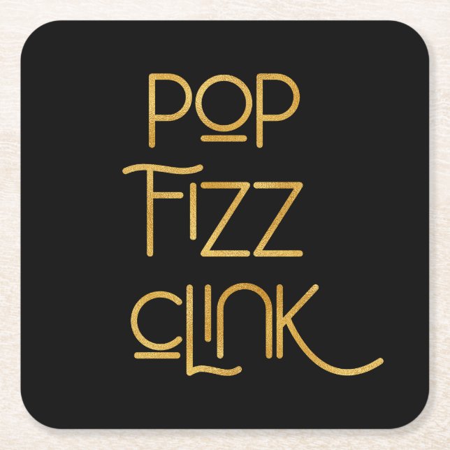 Pop Fizz Clink Elegant Typography Square Paper Coaster (Front)