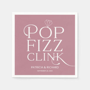 Pop Fizz Clink Engagement Party Dusty Pink Napkin