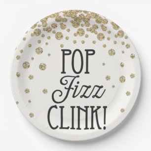 Pop Fizz Clink New Years Eve Party Paper Plates