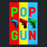 Pop Gun Pop Art Poster<br><div class="desc">Pop art meets guns (and puns) in this fresh design based on the iconic modern pop art culture of the 1960's. Add some fun colour to any space: cubical,  man cave,  office,  den,  college dorm.</div>