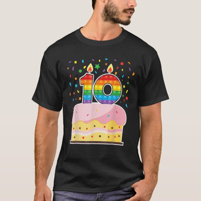 Pop It 10Th Birthday Cake Girls Boys 10Th Years Ol T-Shirt (Front)