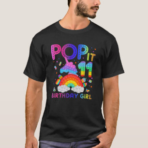 Pop It 11 Birthday Girl For 11Yr Old Girl Fidgets T-Shirt