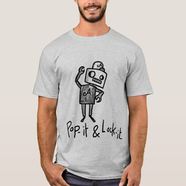 Pop it and lock it robot T-Shirt (Front)