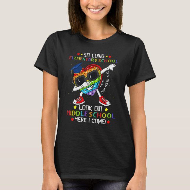 Pop It Dabbing So Long Elementary Here I Come Midd T-Shirt (Front)