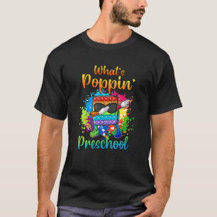 Pop It Dabbing What's Poppin' Preschool Back To Sc T-Shirt
