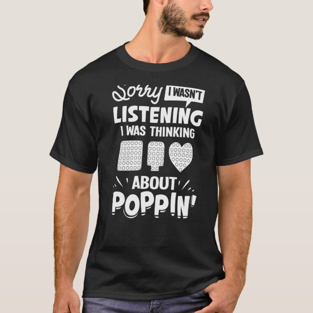 Pop It Fidget Toy Game Funny Stress Bubble  3 T-Shirt (Front)