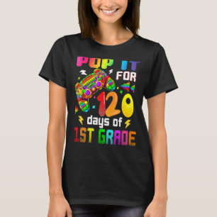 Pop It For 120 Days Of 1st Grade Video Game Poppin T-Shirt