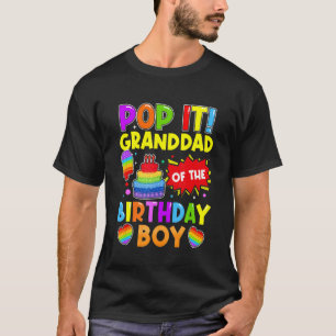 Pop It Granddad Of The Birthday Boy Fidget Kids Fa T-Shirt