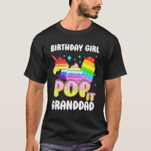 Pop It Granddad Of The Birthday Girl Unicorn Ice C T-Shirt