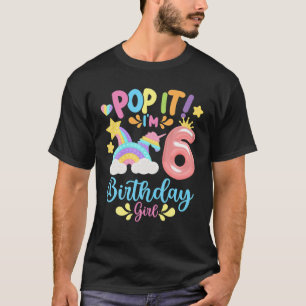 Pop It I'm 6Th Year Old Birthday Girl, Pop It Part T-Shirt