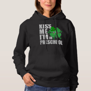Pop It Kiss Me I'm In Preschool St Patrick Day Sha Hoodie