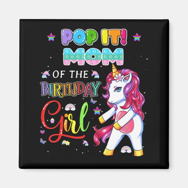 Pop It Mum of the Birthday Girl Fidget Family Matc Magnet (Front)