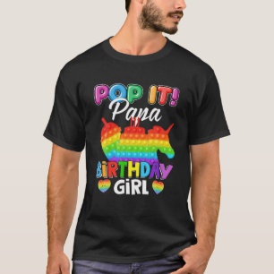 Pop It Papa Birthday Girl Fidget Kid Matching Fami T-Shirt