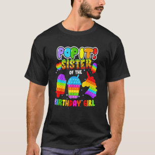 Pop It Sister Of The Birthday Girl Fidget Family M T-Shirt
