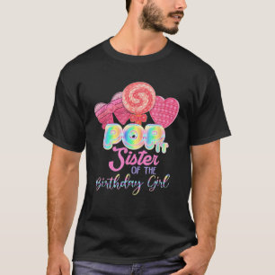 Pop It Sister Of The Birthday Girl Fidget Kids Fam T-Shirt