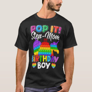 Pop It Step Mum Birthday Boy Fidget Kid Matching F T-Shirt