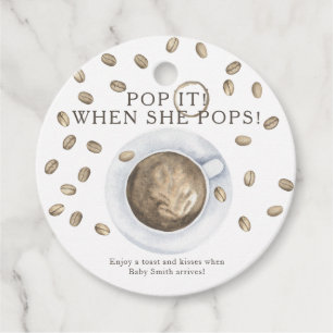 Pop it when she pops! Coffee baby shower Favour Tags