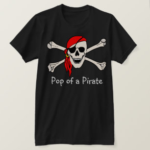 Pop of a Pirate T-Shirt