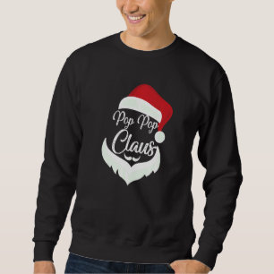 Pop Pop Claus Christmas Pyjamas Santa Costume Matc Sweatshirt