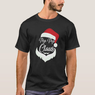 Pop Pop Claus Christmas Pyjamas Santa Costume Matc T-Shirt