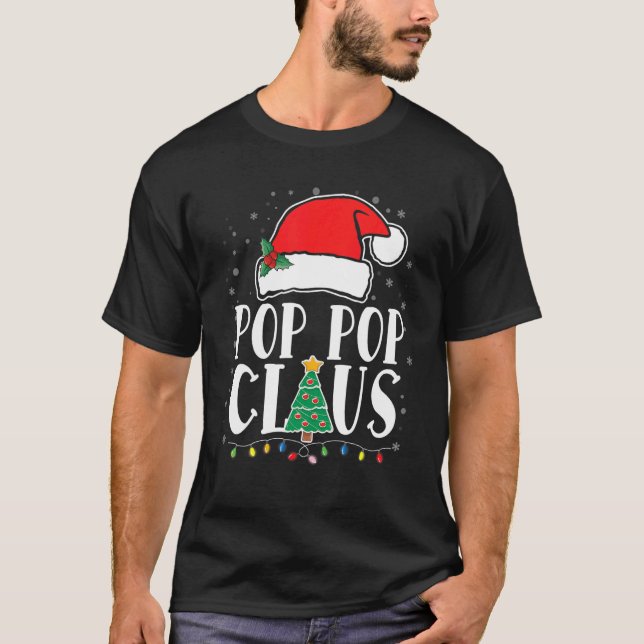 Pop Pop Claus Santa Funny Matching Family Christma T-Shirt (Front)
