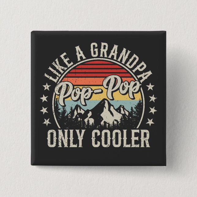 Pop-Pop Like a Grandpa Only Cooler Retro Square 15 Cm Square Badge (Front)